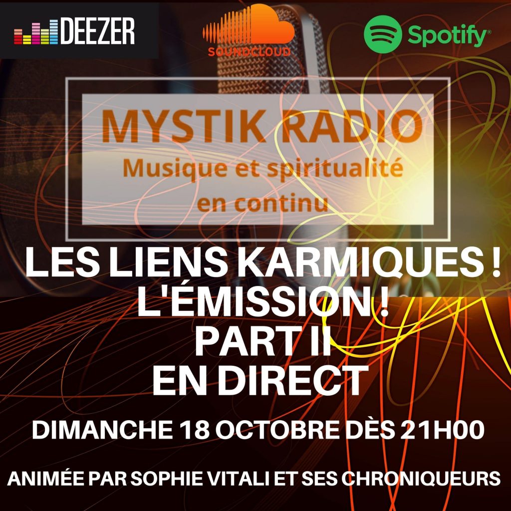 Les liens karmiques! L'émission partie 2/ Mystik Radio