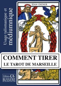 Comment tirer le tarot de Marseille ? avec Jean-Didier auteur et médium