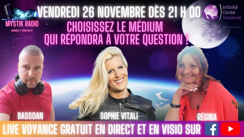 Voyance discount et gratuite avec Sophie Vitali, Bassoan et Régina pendant le Live voyance gratuite 26.11.2021