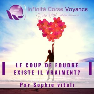 Le coup de foudre existe il vraiment ? Rencontre, amour, synchronicités... Par Sophie Vitali médium et chroniqueuse de presse