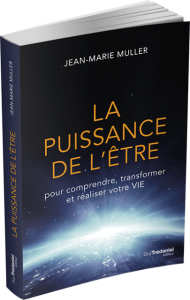 La Puissance de l'être, le livre spirituel de Jean-Marie Muller