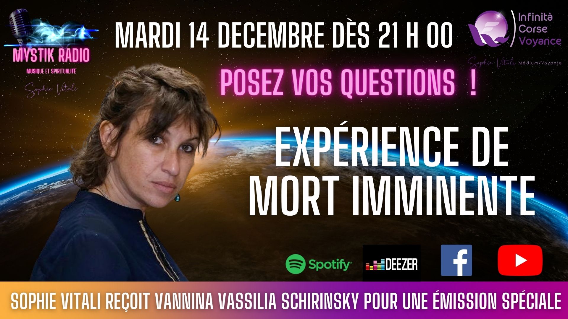 Expérience de mort imminente : invitée Vannina Vassilia Schirinsky présentée par Sophie Vitali 14.12.2021