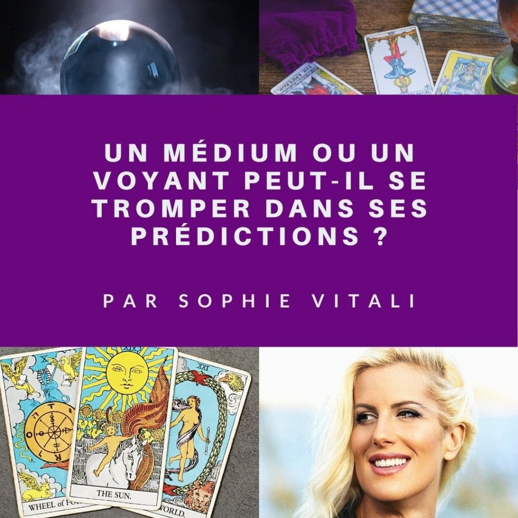 Un médium ou un voyant peut-il se tromper dans ses prédictions lors d'une voyance sérieuse discount ? Sophie Vitali