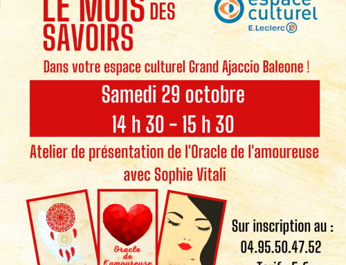 L’Oracle de l’amoureuse : Atelier de présentation avec Sophie Vitali à l’Espace Culturel Leclerc Grand Ajaccio Baleone