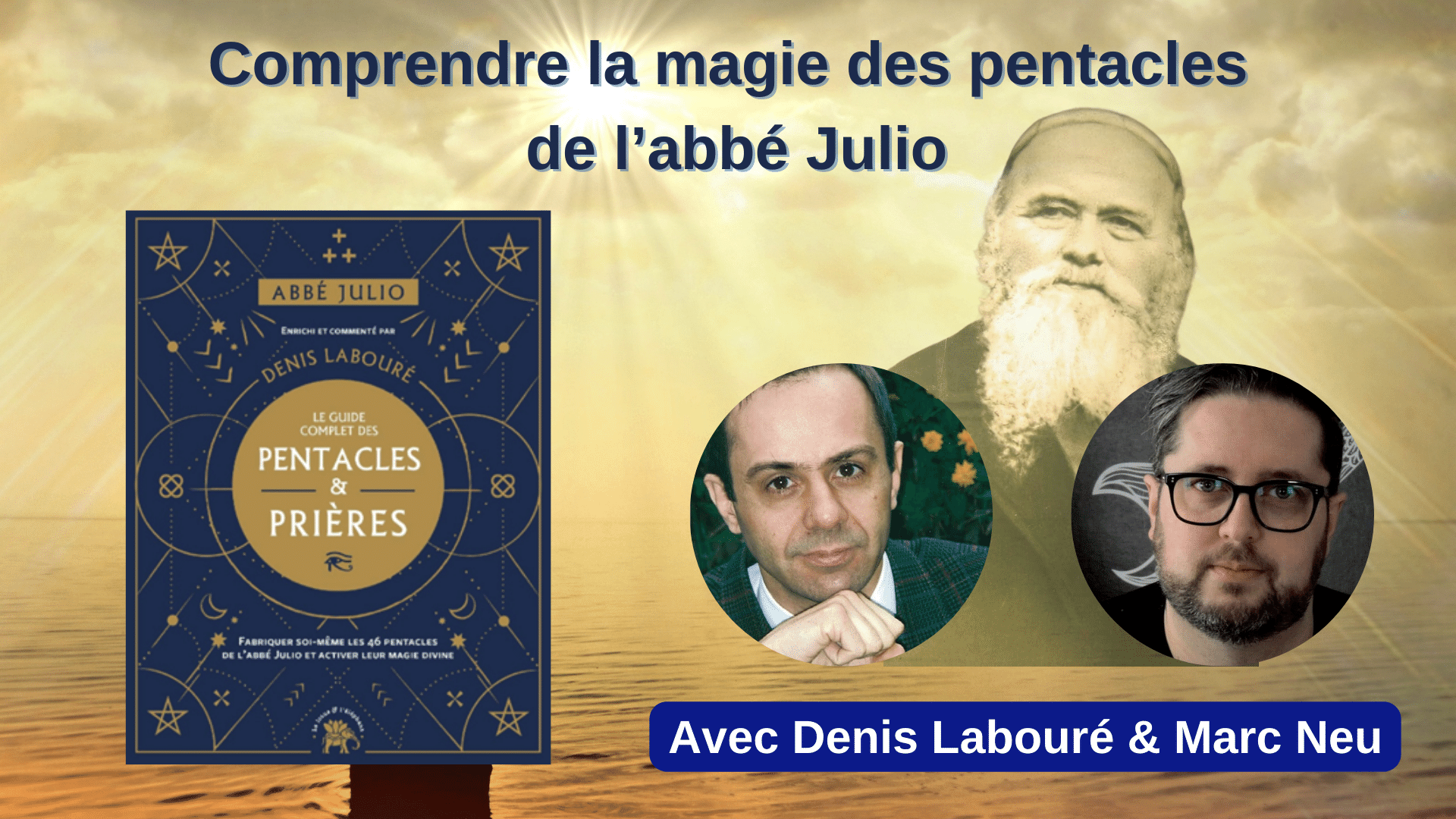 Geste de protection dans le rituel de l’Occhju en Corse : comprendre la magie des pentacles de l’Abbé Julio avec Denis Labouré et Marc Neu