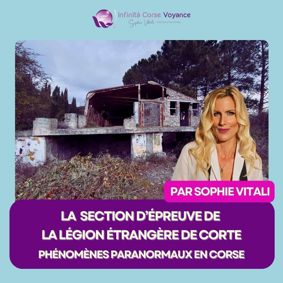 Le plateau de Saint-Jean et la légion étrangère de Corte : histoire, fantômes et phénomènes paranormaux en Corse avec Sophie Vitali célèbre médium et experte du paranormal