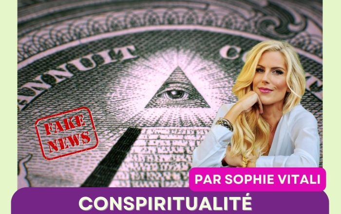 Conspiritualité : Quand le Complotisme Rencontre la Spiritualité Alternative. Par Sophie Vitali célèbre médium, auteure et chroniqueuse pour la presse