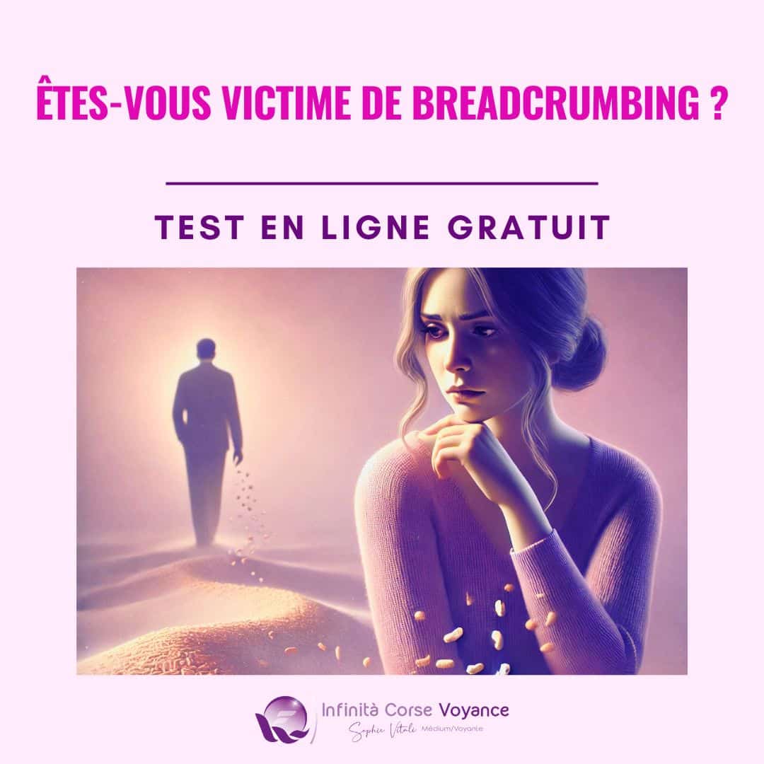 Test Êtes-vous victime de breadcrumbing Décelez les signes de manipulation émotionnelle avec Sophie Vitali célèbre médium et love coach