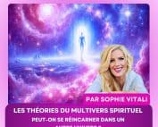 Illustration spirituelle d’un être de lumière traversant un portail interdimensionnel, symbolisant la réincarnation dans un autre univers – article de Sophie Vitali sur les théories du multivers spirituel
