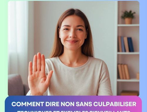 Comment dire non sans culpabiliser : techniques et exemples bienveillants