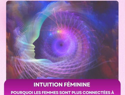 Intuition féminine : pourquoi les femmes sont plus connectées à leur ressenti et à l’invisible ?