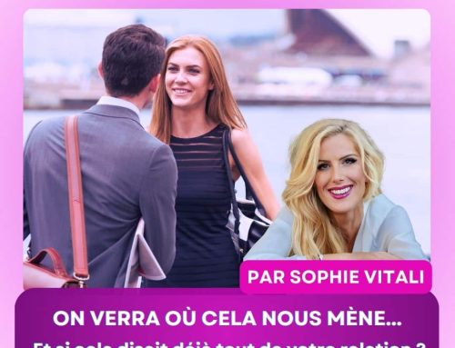 “On verra où cela nous mène” en amour – Ce que cette phrase dit vraiment de votre relation (Analyse par Sophie Vitali)