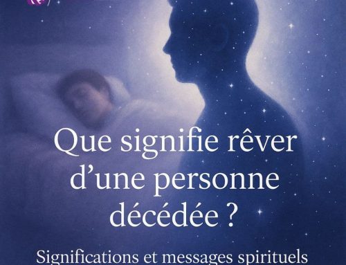 Que signifie rêver d’une personne décédée ? Interprétations et significations spirituelles
