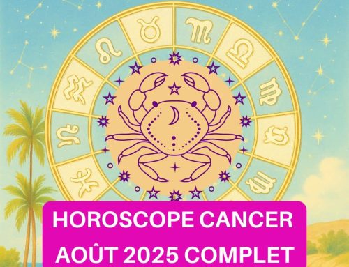 Horoscope Cancer août 2025 gratuit, complet et détaillé : amour, travail, argent, santé et spiritualité pour chaque décan