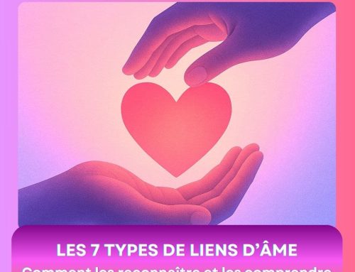 Les 7 types de liens d’âme : comment les reconnaître et les comprendre