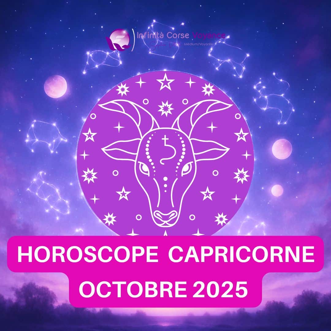 Horoscope Capricorne octobre 2025 complet – Prédictions amour, travail, finances, santé et spiritualité pour chaque décan – Infinità Corse Voyance