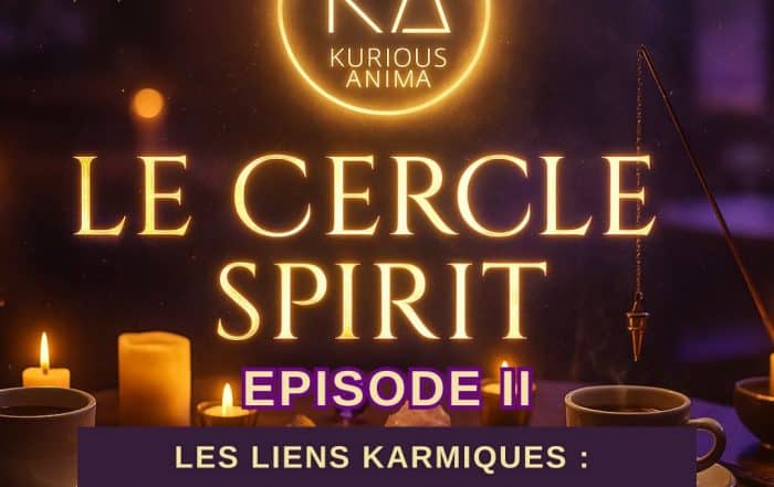 Illustration de l’émission Le Cercle Spirit – Épisode 2 sur les liens karmiques, le karma, le dharma et le chemin de l’âme, présenté par Sophie Vitali.