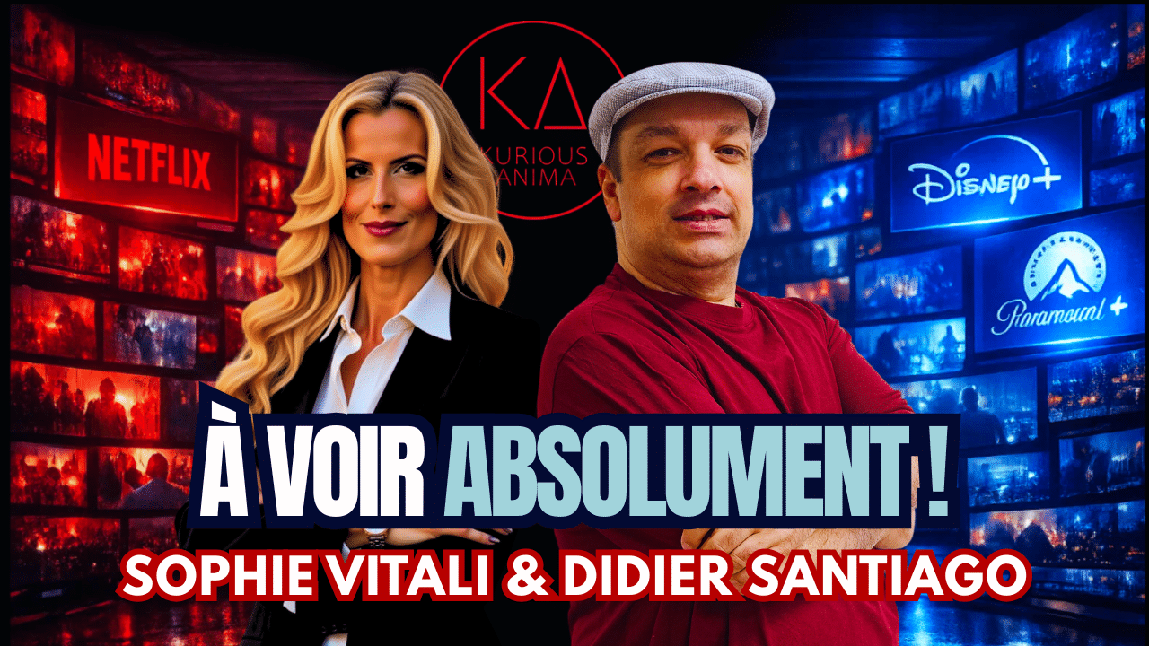 Visuel de l’émission À voir absolument avec Sophie Vitali et Didier Santiago sur Kurious Anima